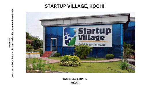 Startup Village in Kochi, a pioneering incubator providing resources, mentorship, and a collaborative environment for budding entrepreneurs in India.